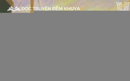 Tiểu thuyết 'Lênh đênh bốn biển' (phần 9) - Nguyễn Thế Kỷ