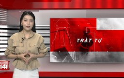 Bản tin 141 | 20/06/2026