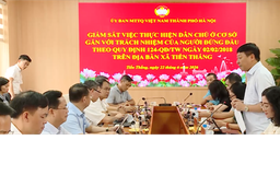 Mặt trận Tổ Quốc Việt Nam thành phố Hà Nội giám sát trách nhiệm người đứng đầu tại xã Tiến Thắng