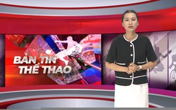 Bản tin Thể thao | 22/06/2026