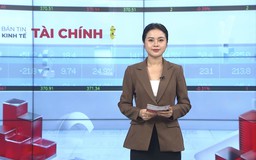 Bản tin Kinh tế Tài chính | 23/06/2026