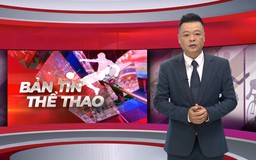 Bản tin Thể thao | 24/06/2026