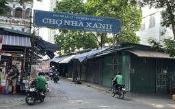Hà Nội lên kế hoạch di dời, giải tỏa chợ Nhà Xanh ở Cầu Giấy