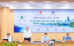 Hà Nội và các địa phương Vùng Thủ đô thiết lập cơ chế liên kết bảo vệ môi trường