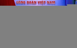 Công đoàn đồng hành với Chính phủ nâng cao năng suất lao động