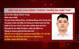Kêu gọi bị can vụ lừa đảo ra đầu thú