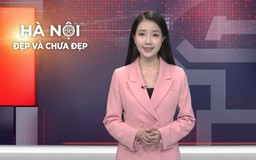 Hà Nội đẹp và chưa đẹp | 08/06/2026