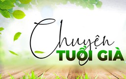 Phòng các bệnh về đường hô hấp | Chuyện tuổi già | 12/07/2026