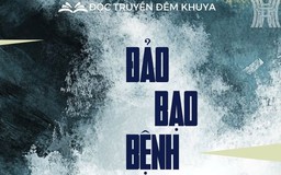 Tiểu thuyết 'Đảo bạo bệnh' (phần 6) - Vũ Đức Anh