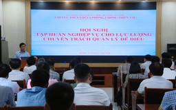 Nâng cao nghiệp vụ xử lý vi phạm trong lĩnh vực đê điều