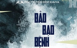 Tiểu thuyết "Đảo bạo bệnh" (phần 9) - Vũ Đức Anh