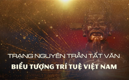 Trạng nguyên Trần Tất Văn - Biểu tượng trí tuệ Việt Nam | Danh nhân Thăng Long - Hà Nội | 17/07/2026