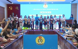 Hà Nội thành lập mới 566 công đoàn cơ sở trong tháng 7/2026