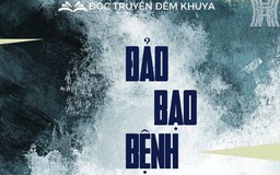 Tiểu thuyết "Đảo bạo bệnh" (phần cuối) - Vũ Đức Anh