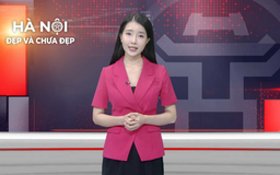 Hà Nội đẹp và chưa đẹp | 30/07/2026