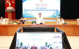Doanh nghiệp góp ý hoàn thiện luật liên quan đến bất động sản