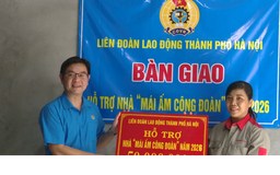 Trao hỗ trợ mái ấm công đoàn cho người lao động