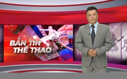 Bản tin Thể thao | 09/07/2026