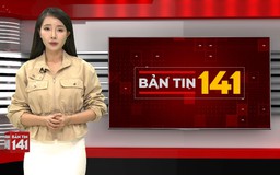 Bản tin 141 | 01/08/2026