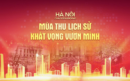 Hà Nội chuyển động: "Mùa thu lịch sử – Khát vọng vươn mình"