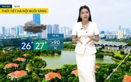 Dự báo thời tiết sáng | 18/08/2026