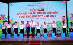 Biểu dương 200 trẻ em Thủ đô tiêu biểu vượt khó học tốt