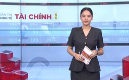 Bản tin Kinh tế Tài chính | 21/08/2026
