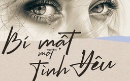 Tiểu thuyết 'Bí mật một tình yêu' (phần cuối) - Mai Ngọc Tài