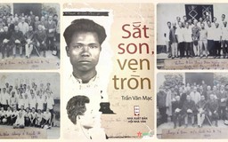 Sắt son, vẹn tròn - Chân dung một người cộng sản kiên trung