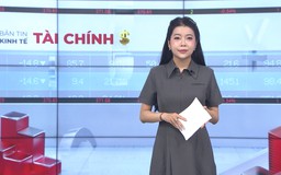 Bản tin Kinh tế Tài chính | 31/08/2026