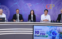 Nghị quyết 10: Mở hướng thu hút FDI thế hệ mới