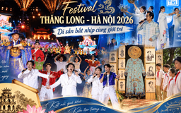 Thăng Long - Hà Nội: Đánh thức mạch nguồn di sản, mở lối cho những giá trị mới