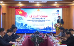 Việt Nam xuất quân dự kỳ thi kỹ năng nghề thế giới 2026