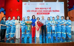 Để nữ công nhân môi trường được chăm sóc sức khỏe tốt hơn