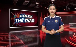 Bản tin Thể thao | 24/09/2026