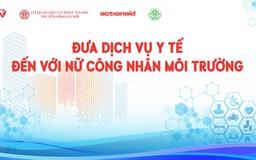 Tọa đàm 'Đưa dịch vụ y tế đến với nữ công nhân môi trường'