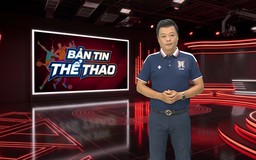 Bản tin Thể thao | 26/09/2026