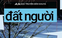 Tiểu thuyết "Đất người" (phần 8) - Kim Uyên