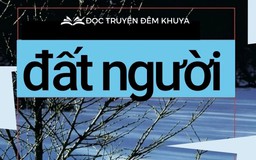 Tiểu thuyết "Đất người" (phần 10) - Kim Uyên