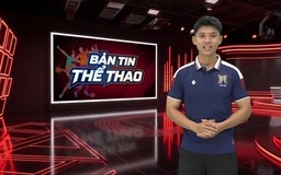 Bản tin Thể thao | 15/10/2026
