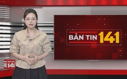 Bản tin 141 | 24/10/2026