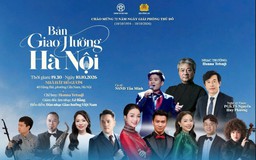 "Bản giao hưởng Hà Nội” mừng Ngày Giải phóng Thủ đô