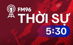 Thời sự 5h30 | 21/02/2024