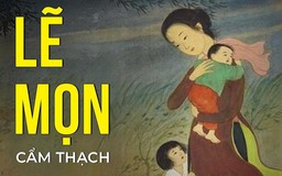 Truyện ngắn 'Lẽ mọn' (Phần 2) - Cẩm Thạch