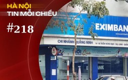 8,5 triệu thành 8,8 tỷ và việc Eximbank im lặng 11 năm | Hà Nội tin mỗi chiều