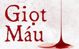 Truyện ngắn ‘Giọt máu' (phần 2) - Nguyễn Huy Thiệp