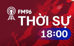 Thời sự 18h | 24/03/2024