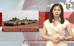 Mở rộng tấn công Rafah - Israel rơi vào thế bị cô lập| Nhìn ra thế giới | 13/05/2024