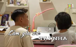 Làm gia sư tại nhà | Nhịp sống Hà Nội | 25/10/2024