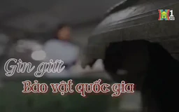 Gìn giữ bảo vật quốc gia | Phim tài liệu | 16/12/2024